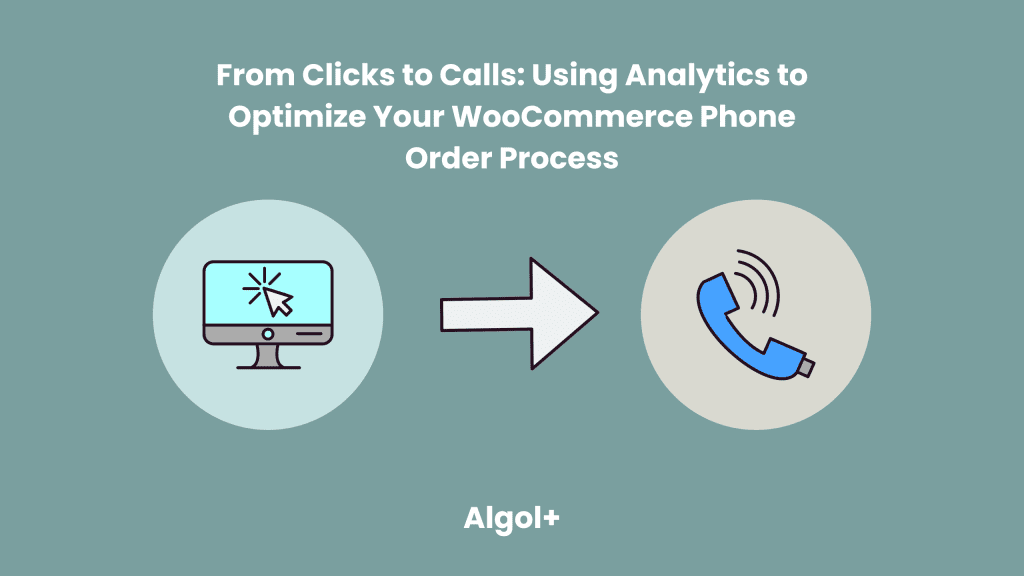 Using Analytics to Optimize Your WooCommerce Phone Order